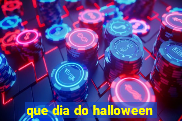 que dia do halloween